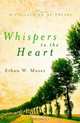 Whispers To The Heart, Ethan W. Moses 