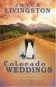 Colorado Weddings: A Winning Match/Downhill/The Wedding Planner (Heartsong Novella Collection), Joyce Livingston 