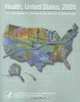 Health, United States, 2005 With Chartbook on Trends in the Health of Americans: With Chartbook on Trends in the Health of Americans (Health United States), 