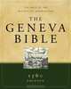 The Geneva Bible: 1560 Edition, Black Leather : The Bible of the Protestant Reformation (Bible), N/A 
