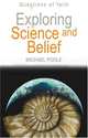 Exploring Science and Belief (Questions of Faith), Michael Poole 