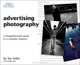 Advertising Photography: A Straightforward Guide to a Complex Industry, Lou Lesko, Bobbi Lane 