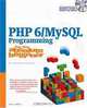 PHP 6/MySQL Programming for the Absolute Beginner (For the Absolute Beginner), Andrew B. Harris 
