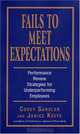 Fails to Meet Expectations: Successful Strategies for Reviewing Underperforming Employees, Corey Sandler, Janice Keefe 