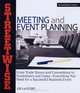 Streetwise Meeting and Event Planning: From Trade Shows to Conventions, Fundraisers to Galas, Everything You Need for a Successful Business Event (Streetwise), Joe Locicero 