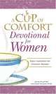 Cup of Comfort Devotional for Women: A daily reminder of faith for Christian women by Christian Women (Cup of Comfort...), James Stuart Bell, Carol McLean Wilde 