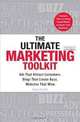 The Ultimate Marketing Toolkit: Ads That Attract Customers. Blogs That Create Buzz. Web Sites That Wow., Paula Peters 