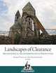 Landscapes of Clearance: Archaeological and Anthropological Perspectives (One World Archaeology), Amy Gazin-Schwartz 