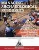 Managing Archaeological Resources: Global Context, National Programs, Local Actions (One World Archaeology), Andrew Stout, Jodi A. Barnes 
