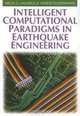 Intelligent Computational Paradigms in Earthquake Engineering (Computational Intelligence and Its Applications), 