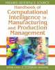 Handbook of Computational Intelligence in Manufacturing and Production Management, Dipak Laha & Purnendu Mandal 