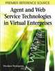 Agent and Web Service Technologies in Virtual Enterprises, 