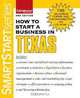 How to Start a Business in Texas (How to Start a Business in ), Entrepreneur Press 