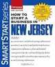 How To Start A Business in New Jersey (How to Start a Business in ), Entrepreneur Press 