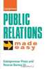 Public Relations Made Easy, Entrepreneur Press, Roscoe Barnes 