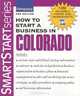 How to Start a Business in Colorado, Entrepreneur Press 