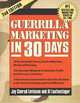 Guerrilla Marketing in 30 Days, Jay Conrad Levinson, Al Lautenslager 