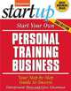 Start Your Own Personal Training Business 3/E, Entrepreneur Press, Ciree Linsenman 