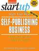 Start Your Own Self-Publishing Business 3/E, Entrepreneur Press, Cheryl Kimball 