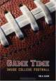 Game Time: Inside College Football, Ted A. Kluck 