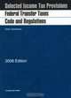 Federal Transfer Taxes Code And Regulations 2006, Kevin Yamamoto 