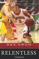 Relentless, Richard and Dax Crum 
