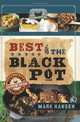 Best of the Black Pot: Must-Have Dutch Oven Favorites, Mark Hansen 
