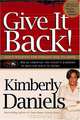 Give It Back!, Kimberly Daniels 