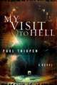 My Visit to Hell, Paul Thigpen 