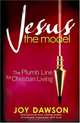 Jesus, The Model: The Plumb Line for Christian Living, Joy Dawson 