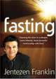 Fasting, Jentezen Franklin 
