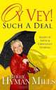 Oy Vey Such A Deal, Gerrie Hyman Mills 