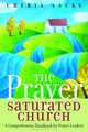 The Prayer Saturated Church: A Comprehensive Handbook for Prayer Leaders, Cheryl Sacks 