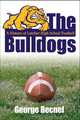 The Bulldogs: A History of Lutcher High School Football, George Becnel 