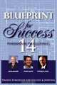 Blueprint For Success: Proven Strategies for Success & Survival, Frank Prince, Stephen Covey, Ken Blanchard 