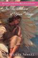 The Shadow of Your Wings, Sue Wesley Sewell 
