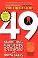 49 Marketing Secrets (That Work) to Grow Sales, Ronald Finklestein 