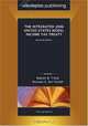 The Integrated 2006 United States Model Income Tax Treaty, Revised Edition, Martin B. Tittle, Reuven S. Avi-Yonah 
