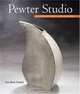 Pewter Studio: Contemporary Projects and Techniques (Contemporary Projects & Techni), Lisa Slovis Mandel 