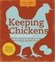 Homemade Living: Keeping Chickens with Ashley English: All You Need to Know to Care for a Happy, Healthy Flock, Ashley English 