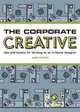 The Corporate Creative: Tips and Tactics for Thriving as an In-House Designer, Andy Epstein 