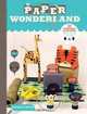 Paper Wonderland: 32 Terribly Cute Toys Ready to Cut, Fold & Build, Michelle Romo 