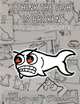 I Think the Fish is Broken: Two Lumps Year 7, Mel Hynes 