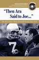 Then Ara Said to Joe: The Best Notre Dame Football Stories Ever Told with CD, John Heisler 