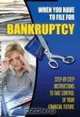 When You Have to File for Bankruptcy: Step-by-step Instructions to Take Control of Your Financial Future, MATT PELC 