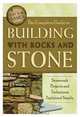 The Complete Guide to Building With Rocks & Stone: Stonework Projects and Techniques Explained Simply (Back-To-Basics), Brenda Flynn 