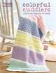 Colorful Cuddlers (Leisure Arts #4813), Becky Stevens 