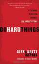 Do Hard Things: A Teenage Rebellion Against Low Expectations, Alex Harris, Brett Harris 