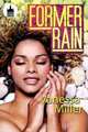 Former Rain, Vanessa Miller 