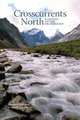 Crosscurrents North: Alaskans on the the Environment, 